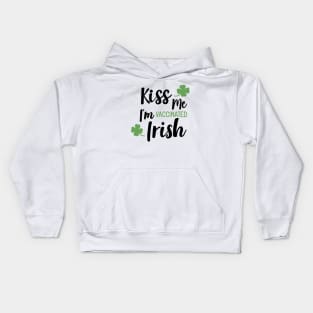 Kiss me i am vaccinated Irish Kids Hoodie